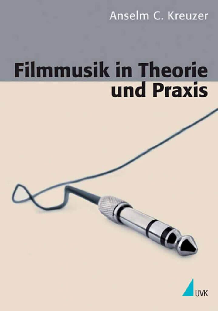 Filmmusik in Theorie und Praxis